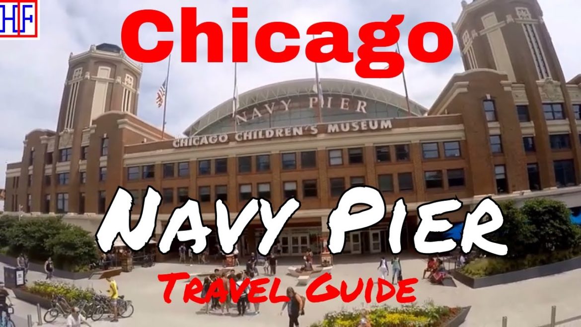 Chicago – Navy Pier (TRAVEL GUIDE) | Episode# 10 Chicago - Navy Pier (TRAVEL GUIDE) | Episode# 10