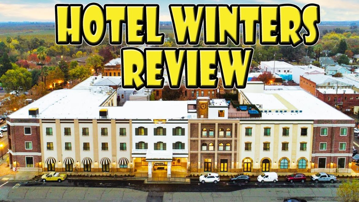 My Review of the Hotel Winters in Yolo County California My Review of the Hotel Winters in Yolo County California