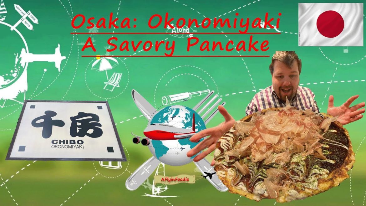 Osaka: Okonomiyaki A Savory Pancake