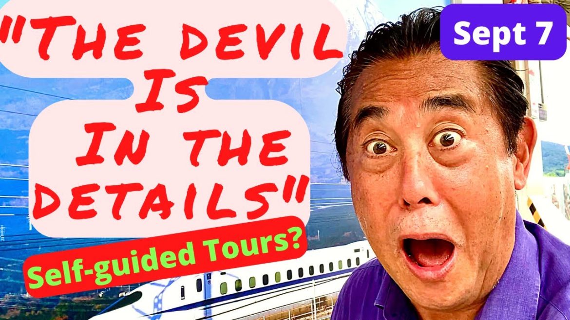 Self-guided tours in Japan? - Sept 7th - Manage your expectations!