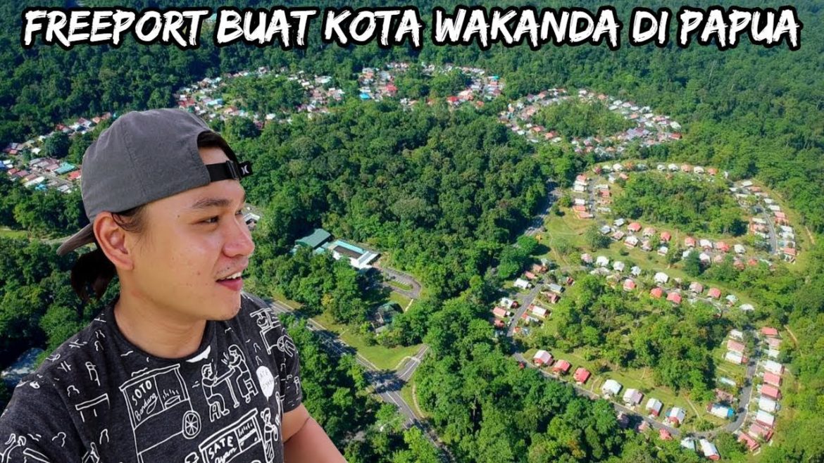 KIG 191| FREEPORT BUAT KOTA YANG SUPER KEREN DI TENGAH HUTAN!