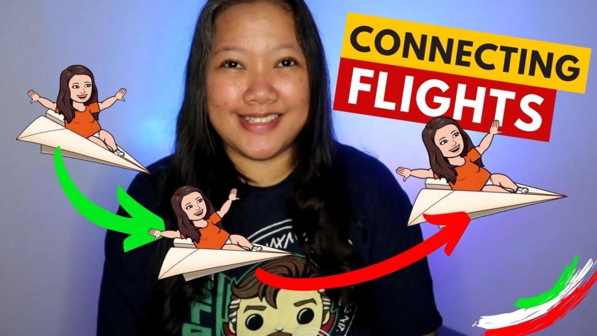 ✈️ How to do CONNECTING FLIGHTS? [TAGALOG]