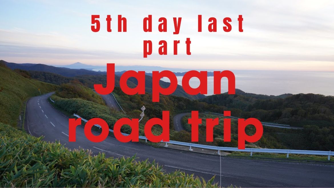 Japan road trip 5th day part 3/3