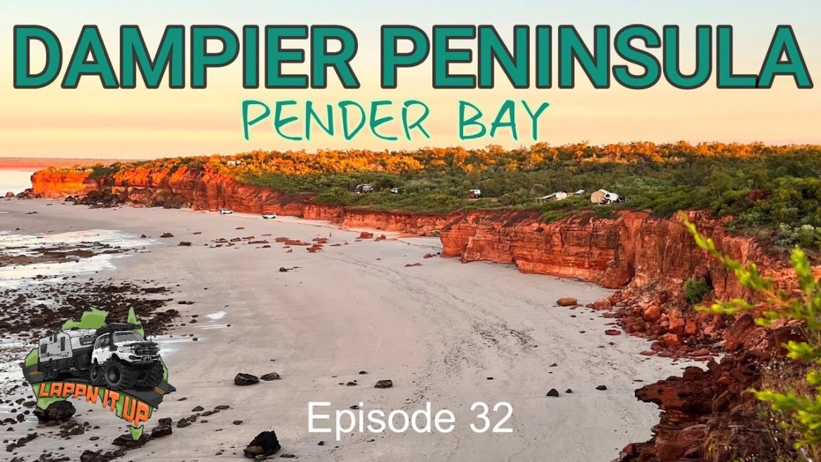 Pender Bay and the Dampier Peninsula Episode 32 Pender Bay and the Dampier Peninsula Episode 32