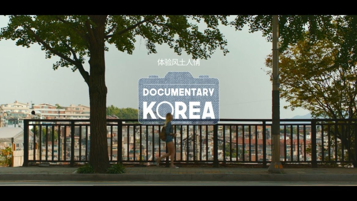 2017 Korea Tourism TVC - Documentary(Simplified Chinese)