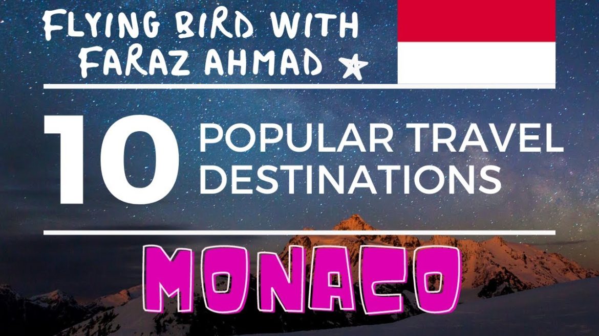 Top 10,Ten Popular Travel Destinations in Monaco