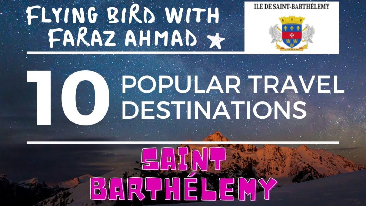 Top 10,Ten Popular Travel Destinations in Saint Barthelemy ,st.bart Top 10,Ten Popular Travel Destinations in Saint Barthelemy ,st.bart