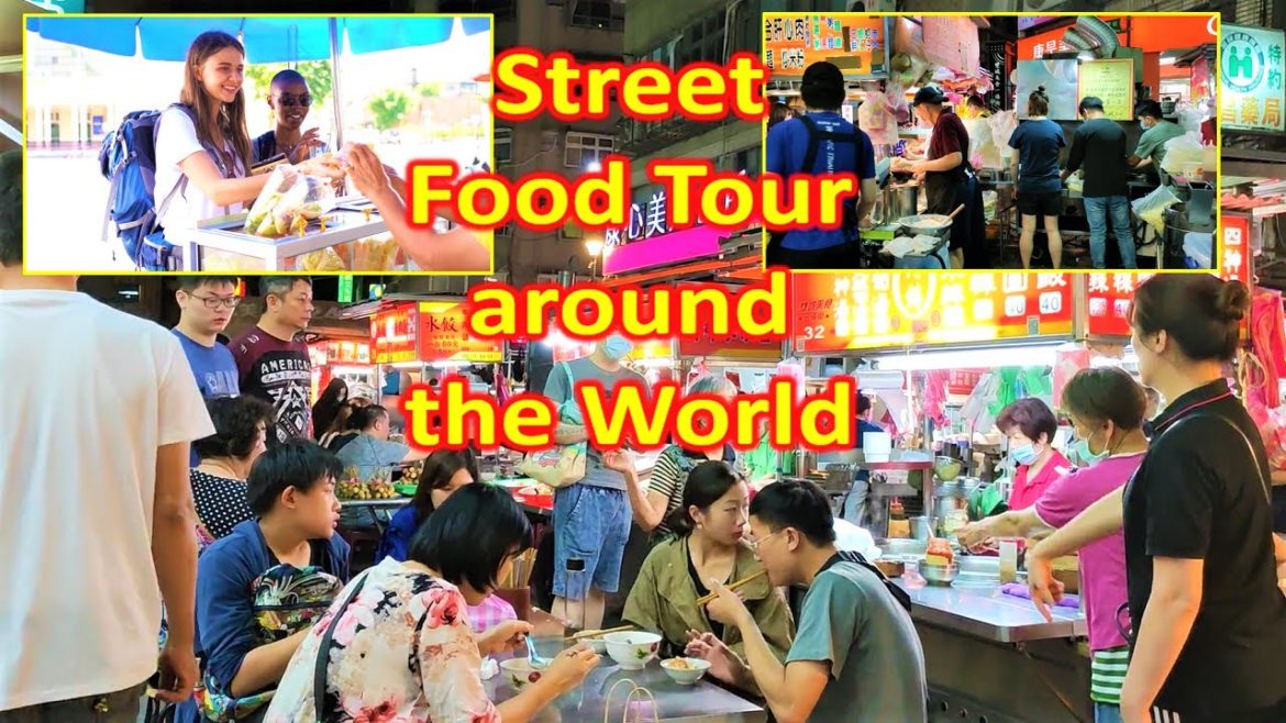 Street Food Tour around the World Street Food Tour around the World