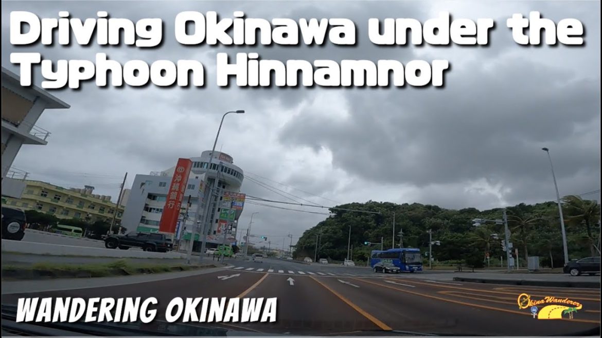 Driving Okinawa under the typhoon Hinnamnor