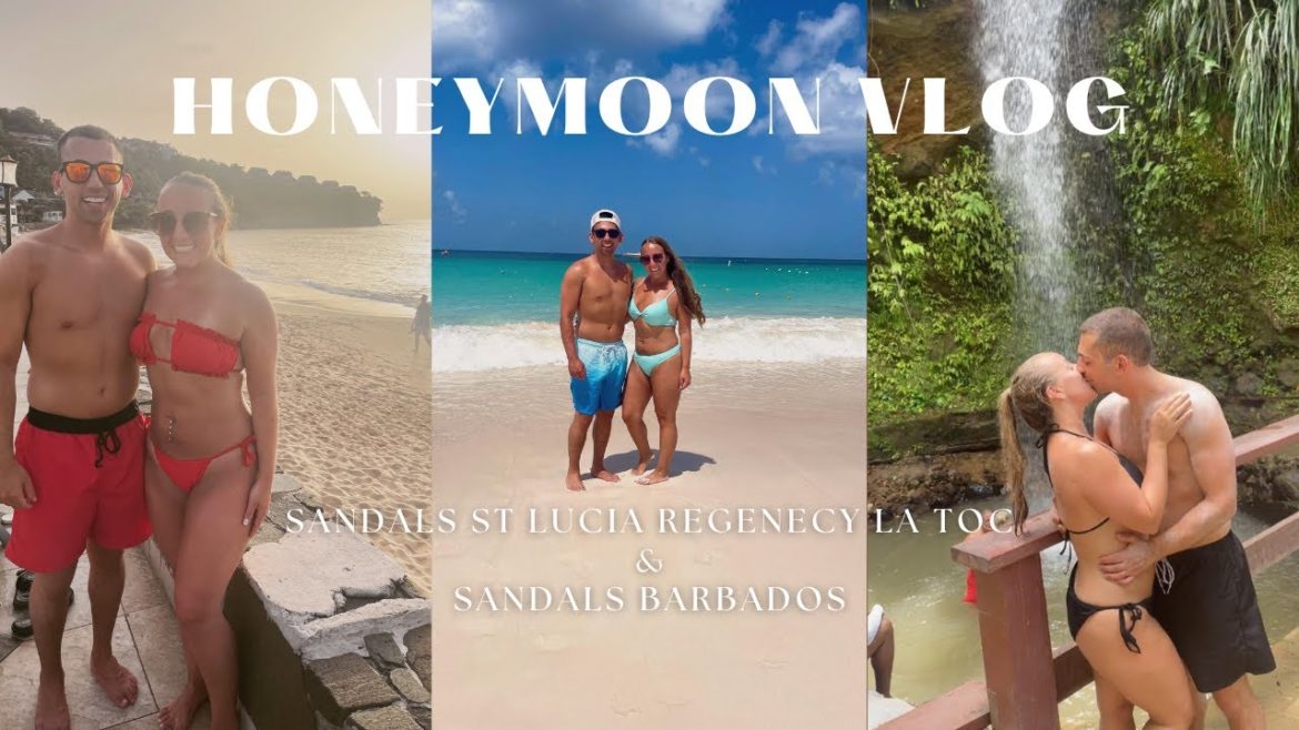 HONEYMOON VLOG | SANDALS ST LUCIA REGENCY LA TOC & SANDALS BARBADOS