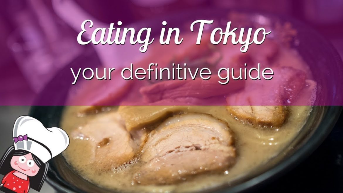 Tokyo Food Guide | What To Eat in Tokyo | Food in Tokyo Tokyo Food Guide | What To Eat in Tokyo | Food in Tokyo