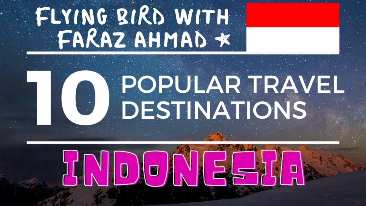 Top 10,Ten Popular Travel Destinations in Indonesia
