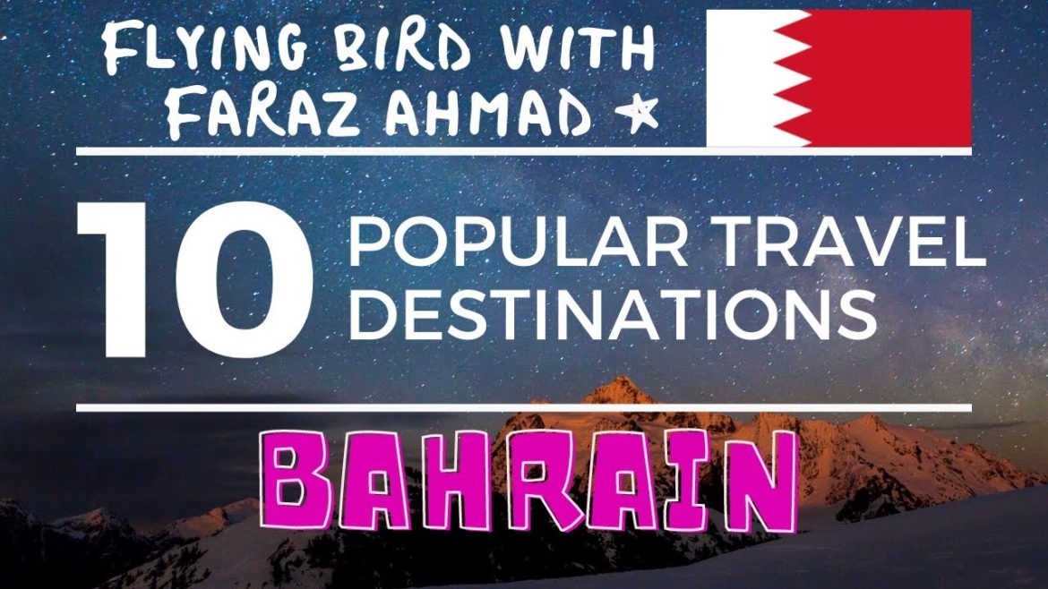 Top 10,Ten Popular Travel Destinations in Bahrain Top 10,Ten Popular Travel Destinations in Bahrain