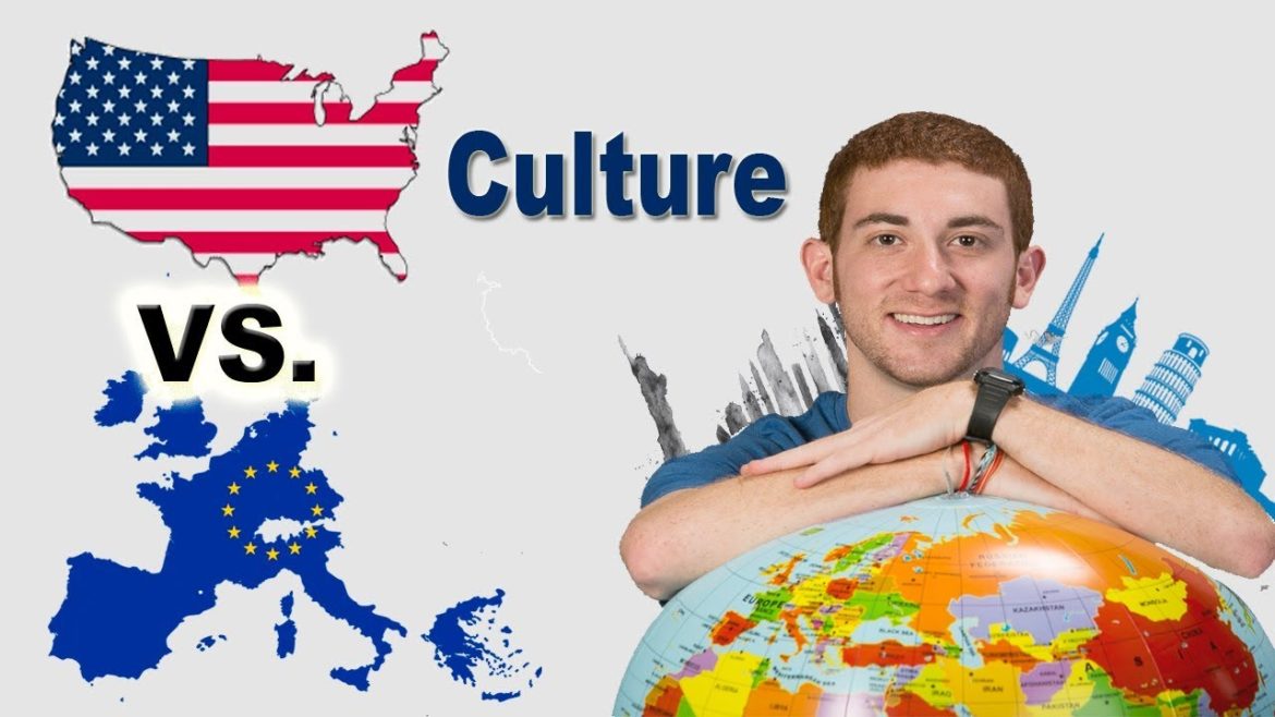 18 Cultural Differences Between the USA and EUROPE