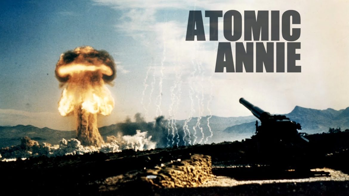 The Nuclear Howitzer, Atomic Annie