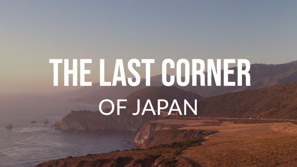 The last corner of Japan
