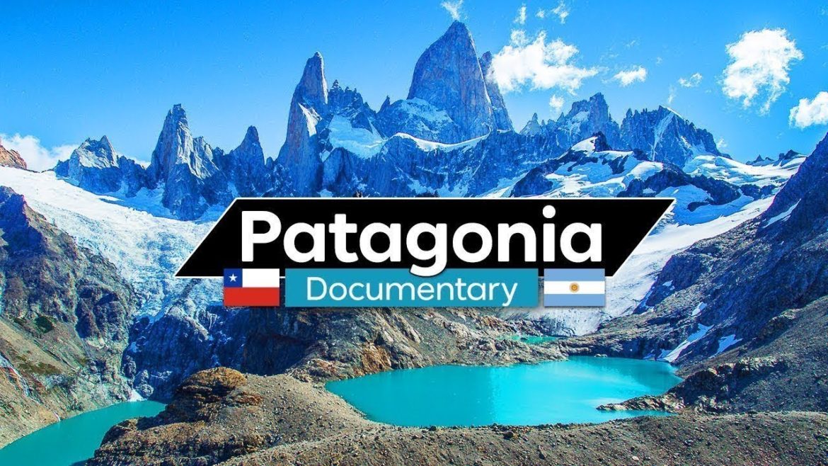 The Patagonia Expedition - Full Documentary (Chile & Argentina)