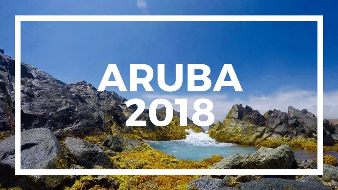 ARUBA VACATION | 2018 ARUBA VACATION | 2018