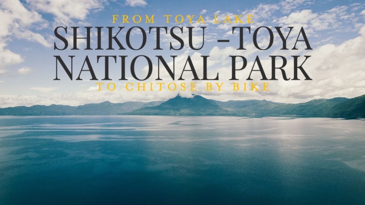 Cycling Across Hokkaido - SHIKOTSU-TOYA NATIONAL PARK
