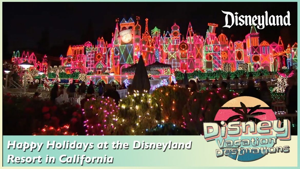 Happy Holidays at the Disneyland Resort in California