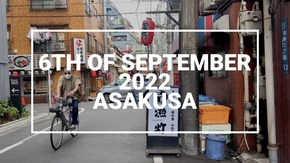 【6th of  September 2022】4K Asakusa Tokyo Deep Walking Tour  / 浅草東京散歩 / Japan Travel Video
