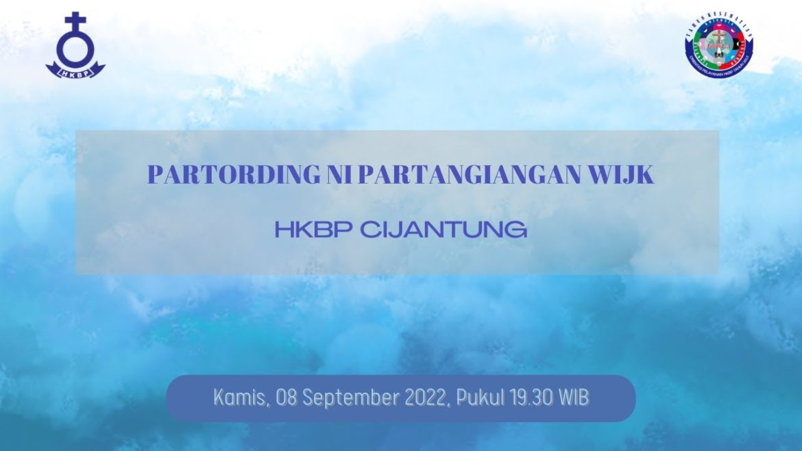 HKBP CIJANTUNG PARTANGIANGAN 08 September 2022 Jam 19:30 WIB – Live Stream HKBP CIJANTUNG PARTANGIANGAN 08 September 2022 Jam 19:30 WIB - Live Stream
