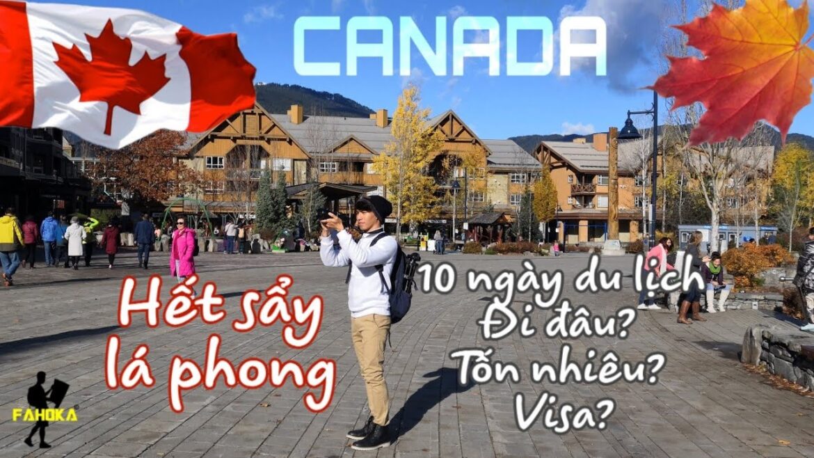 Người Việt đổ xô du lịch Canada để coi lá Phong mùa thu Người Việt đổ xô du lịch Canada để coi lá Phong mùa thu
