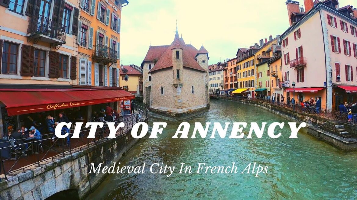 Lake Annency And The Medieval City Of French Alps Walking Tour 4K
