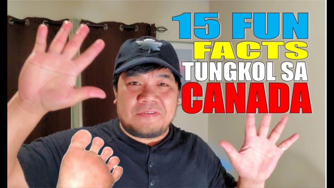 15 FUN FACTS TUNGKOL SA CANADA | TAGALOG | BUHAY SA CANADA