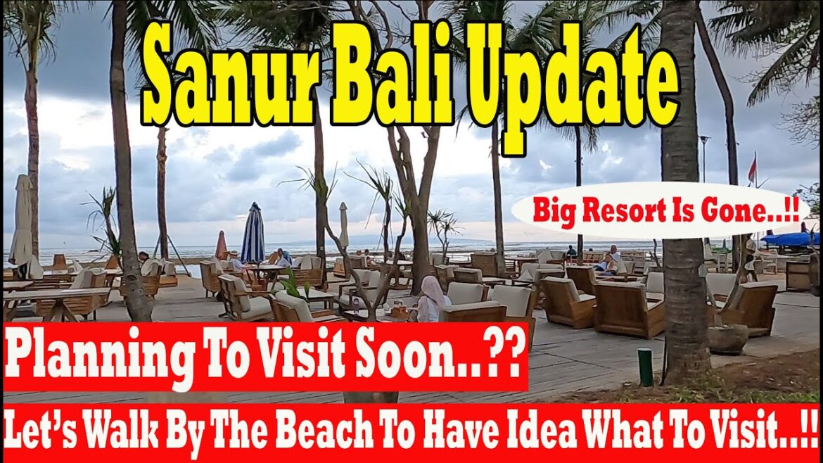 Planning To Visit Sanur Soon..?? Let's Walk Around By The Beach..!! Sanur Bali Update Situation Planning To Visit Sanur Soon..?? Let's Walk Around By The Beach..!! Sanur Bali Update Situation