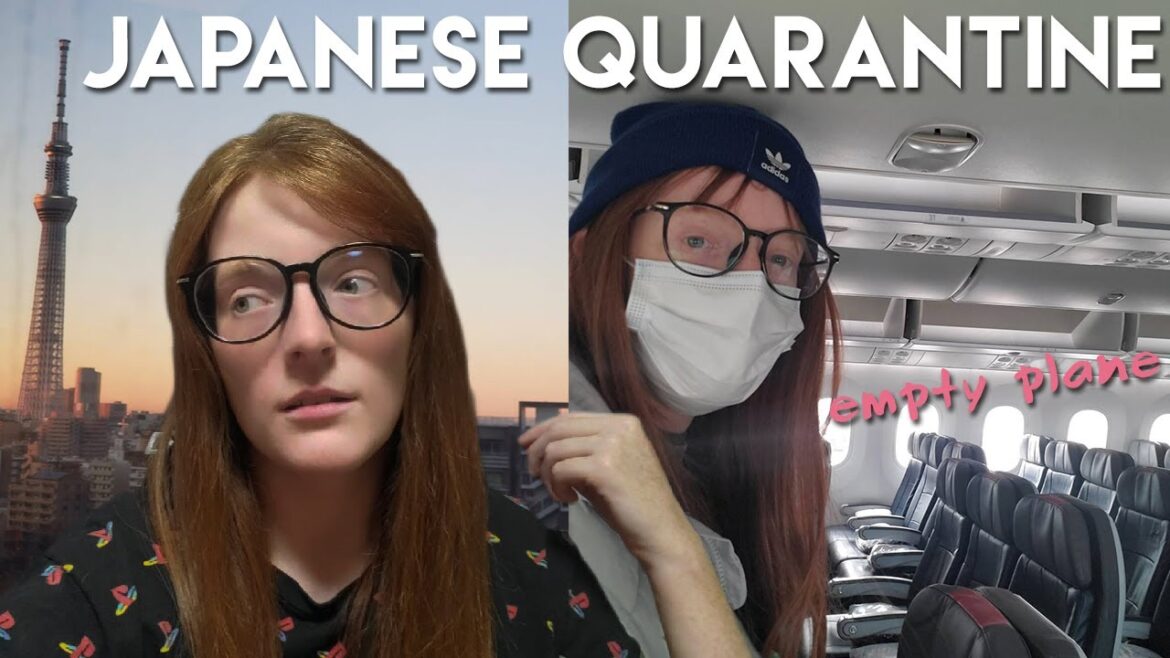 I Had To Quarantine in Japan I Had To Quarantine in Japan