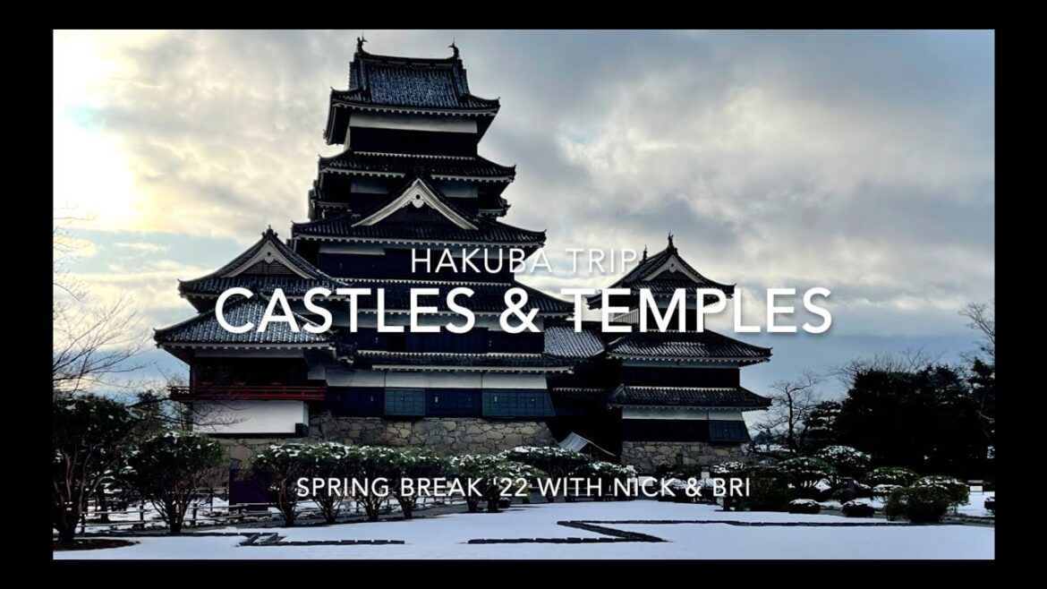 Hakuba Spring Break: Touring 400 YEAR OLD TEMPLE and CASTLE Hakuba Spring Break: Touring 400 YEAR OLD TEMPLE and CASTLE