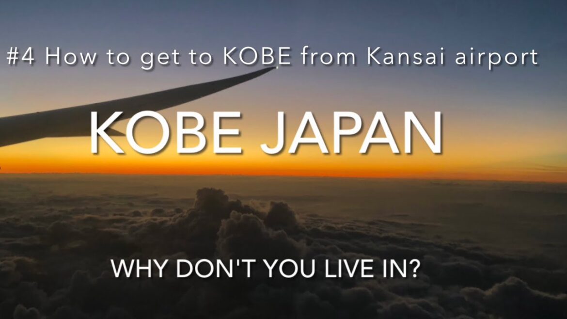 How to get to KOBE from Kansai airport #4 Kobe Japan, Why don't you live in?