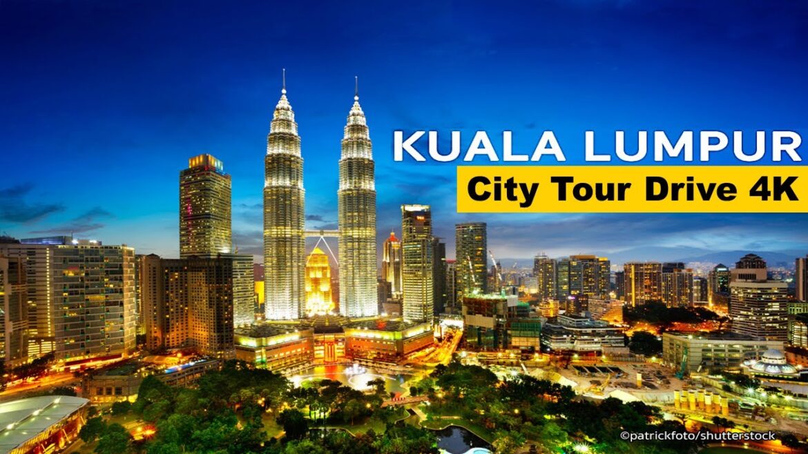 Kuala Lumpur City Tour Drive 4K- Malaysia