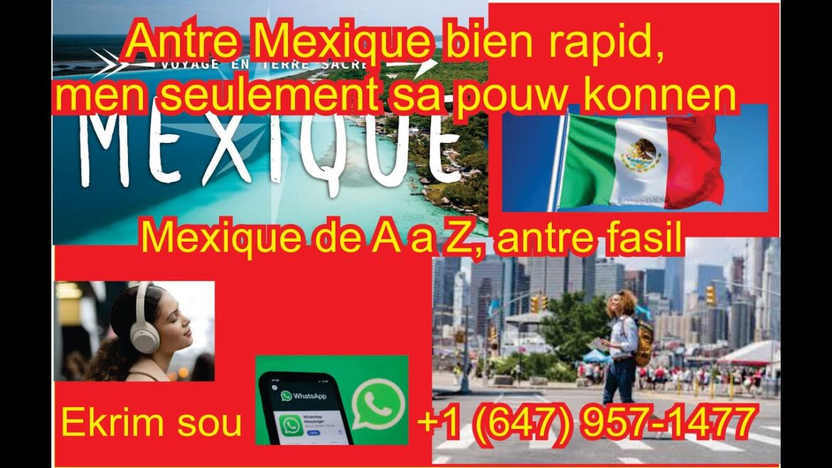 Antre Mexique bien rapid e fasil, men tout saw dwe konnen seulement