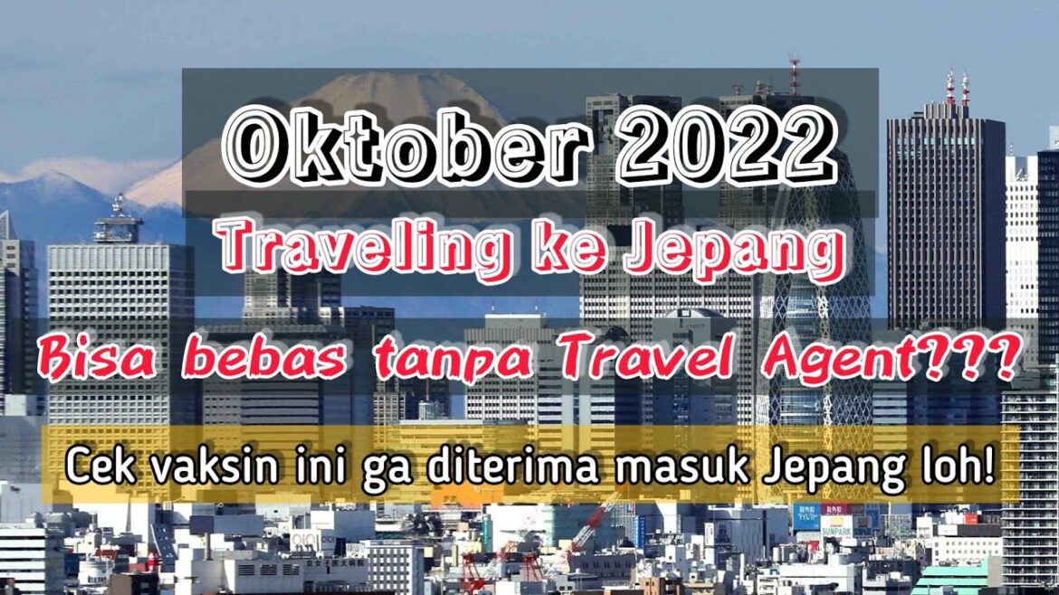 Mulai Oktober ke Jepang Bebas Tanpa Travel Agent?? Beneran Nih??? #syaratmasukjepangterbaru2022 Mulai Oktober ke Jepang Bebas Tanpa Travel Agent?? Beneran Nih??? #syaratmasukjepangterbaru2022