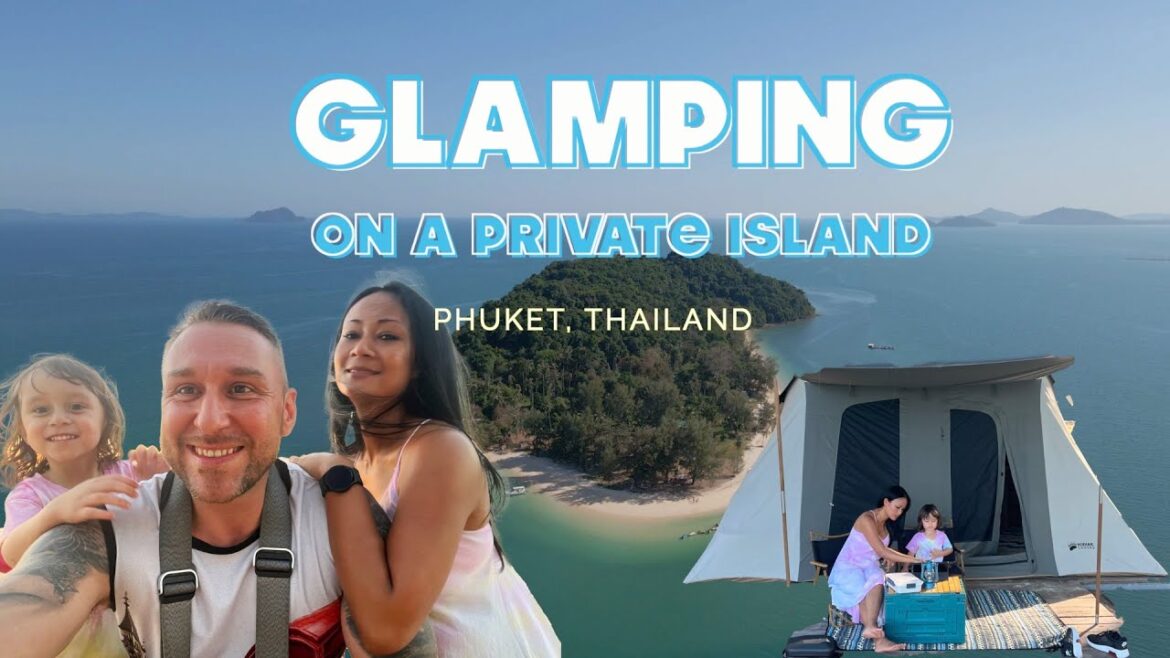 GLAMPING on a Private Island in Phuket, Thailand @ Niña Beach Camp GLAMPING on a Private Island in Phuket, Thailand @ Niña Beach Camp
