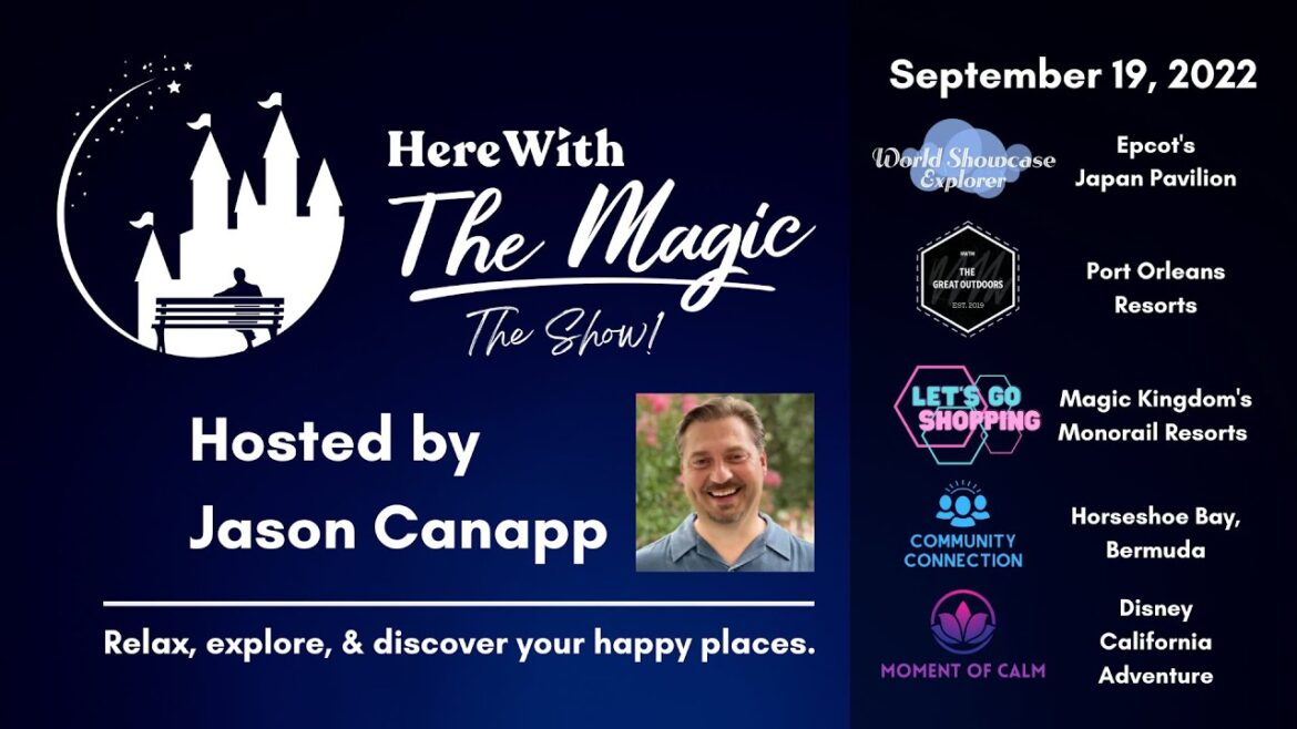 Here With The Magic Show - September 19, 2022