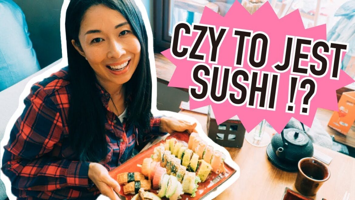 JAPONKA sprawdza jak smakuje sushi w Polsce