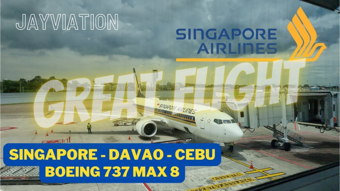 Singapore to Cebu via Davao | Flight Report | Boeing 737Max 8 (Economy) | Singapore Airlines SQ906 |