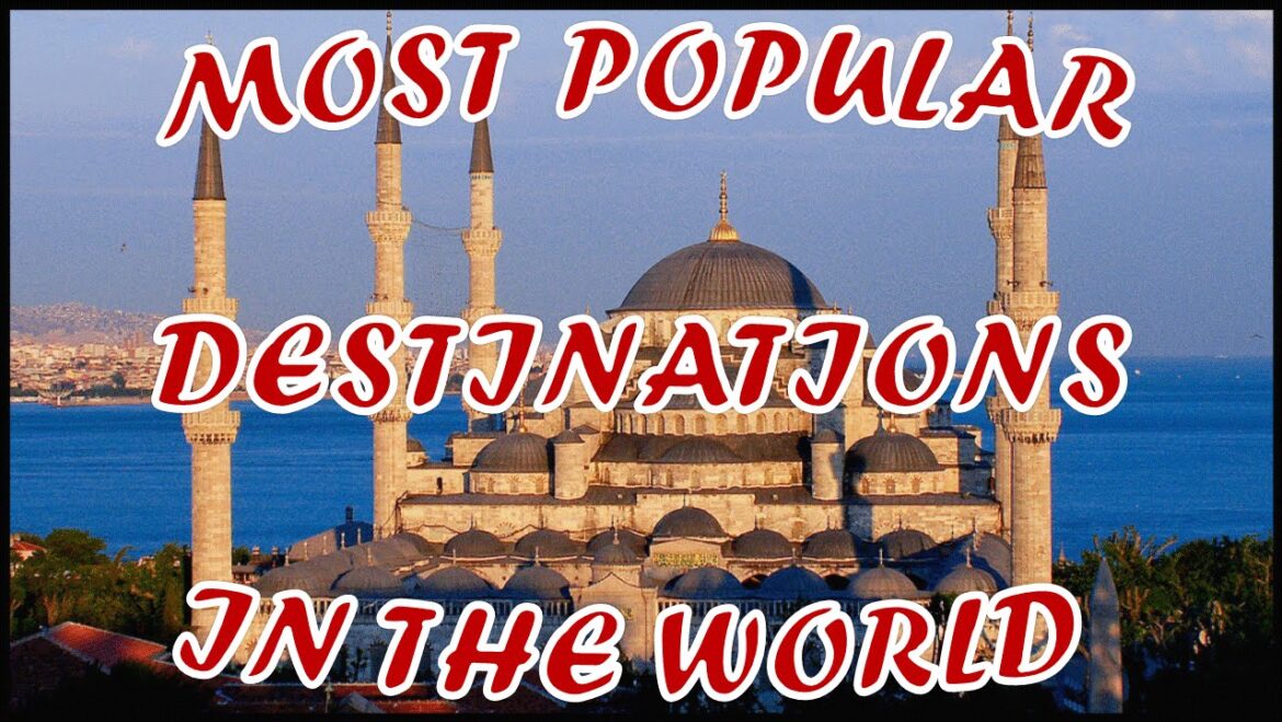 Top 10 Travel Destinations in the World Top 10 Travel Destinations in the World