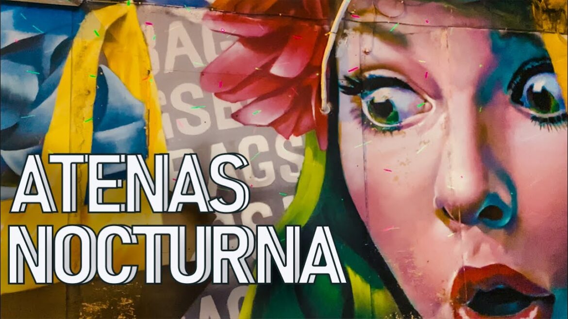 Atenas Nocturna 🏛 Atenas Nocturna 🏛