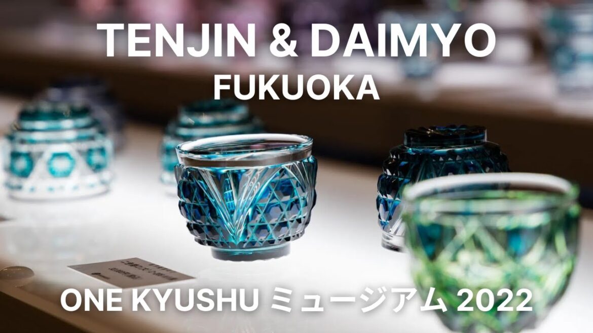 One Kyushuミュージアム天神ウォーク / One Kyushu Museum 2022 – Japan Walk One Kyushuミュージアム天神ウォーク / One Kyushu Museum 2022 - Japan Walk