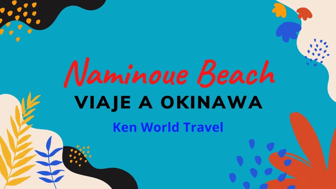 Viaje a Okinawa, Japón - Naminoue Beach