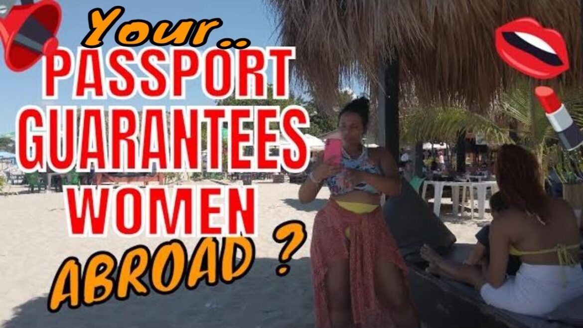 A Passport GUARANTEES You WOMEN? Sosua Beach Dominican Rep, Colombia, Brazil, Thailand, Philippines