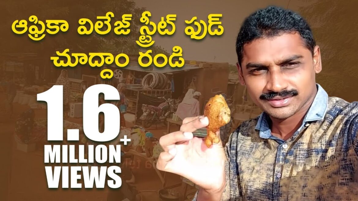 Africa village street food telugu traveller