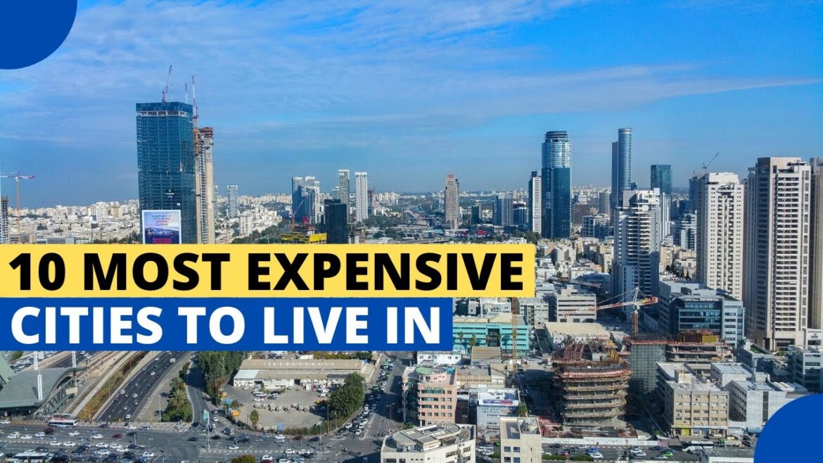 10 Most Expensive Cities to Live in 10 Most Expensive Cities to Live in