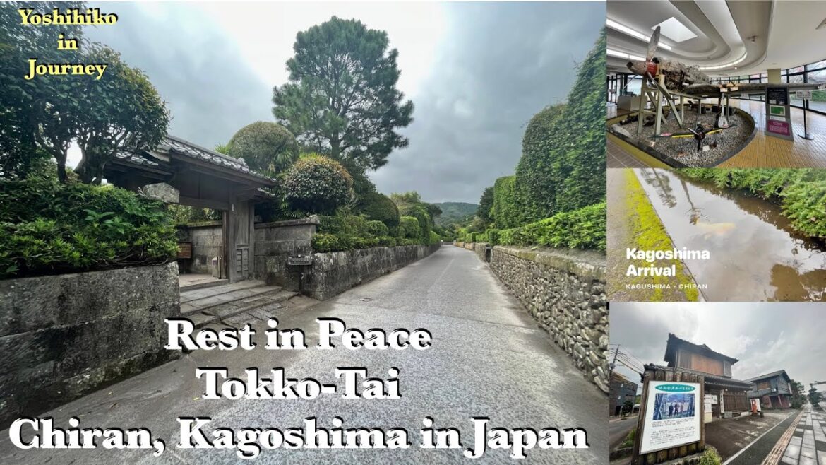 DAY-1 /Rest In Peace Tokko, The Special Force Attack Team /Journey in Japan /Chiran, Kagoshima