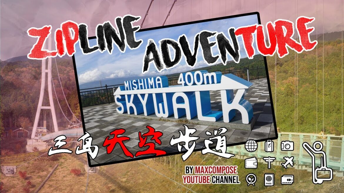 Mishima Skywalk Zipline Adventure - The Best Mount Fuji and Suruga Bay View Point at Mishima