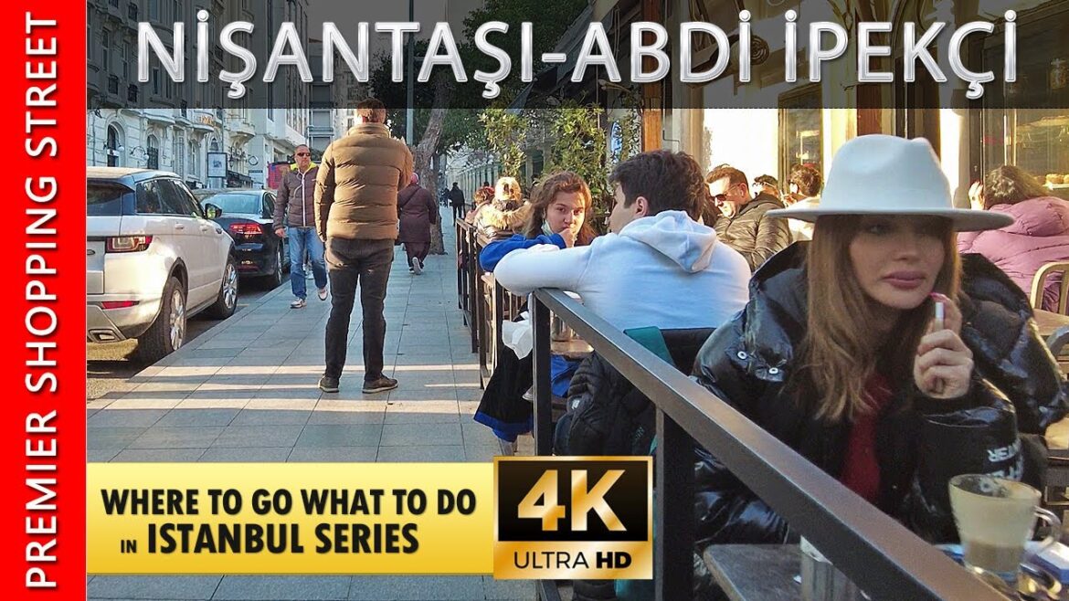 【4K】🇹🇷 Istanbul 2022 | Nisantasi Walking Tour | Abdi Ipekci Street